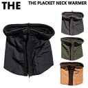 THE PLACKET NECK WARMER y THE z lbNEH[}[ fB[X Y 傫  AEghA Lv W[ EC^[ X|[c h   킢 