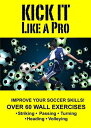 【輸入盤】TMW Media Group Kick It Like a Pro-Soccer Wall Training New DVD Alliance MOD