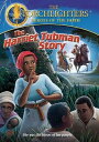 Dreamscape Torchlighters: Harriet Tubman Story 