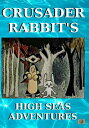 Mental Brain Media Crusader Rabbit's High Seas Adventures 
