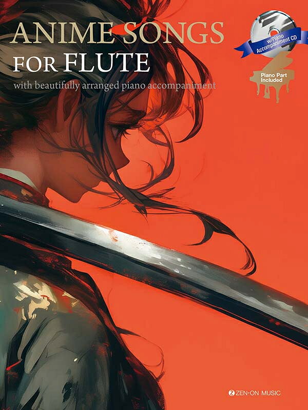 楽譜 フルートで奏でるアニメソングCD付 / Anime Songs for Flute / with Piano Accompaniment CD / Piano Part Included /全音