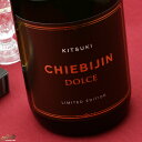 ちえびじん　CHIEBIJIN DOLCE(チエビジン・ドルチェ) 720ml