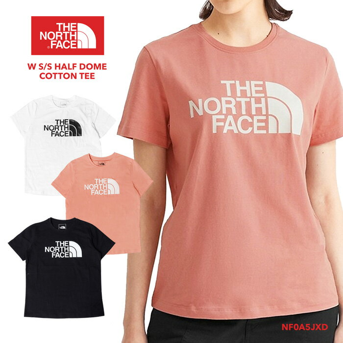 10％OFFクーポン配布中！ノースフェイス Tシャツ レディース 半袖 THE NORTH FACE NF0A5JXD TNF ハーフドーム トップス アウトドア ティーシャツ ロゴ スポーツ アウトドア ストレッチ ドライ サラサラ コットン 可愛い 定番 カラフル 白 黒 ピンク ホワイト ブラック