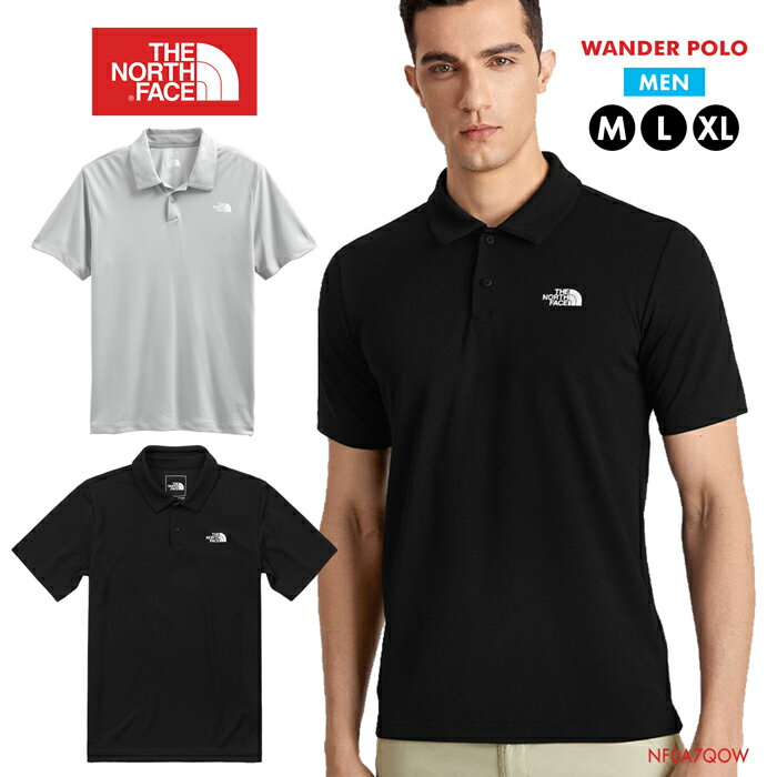 ザ・ノースフェイス ポロシャツ メンズ 半袖 ワンダーポロ 吸汗速乾 ドライ メッシュ ストレッチ 紳士 THE NORTH FACE M WANDER POLO NF0A7QOW トップス アウトドア ゴルフ ロゴ シンプル スポーツ カットソー 軽量 プレゼント 父の日