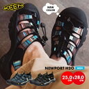 【10%OFFクーポン配布中】キーン ニューポート H2 サンダル シューズ スニーカー ハイブリット 速乾 軽量 人気 日常使い カジュアル フェス アウトドア マリン 水辺 幅広 スポーツ 男性 メンズ 紳士 KEEN Newport H2