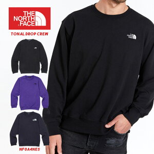 ノースフェイス トレーナー メンズ レディース スウェット THE NORTH FACE TONAL DROP CREW NF0A4NES 刺繍 トレーナー 防寒 登山 クルーネック アウトドア ウェア ユニセックス