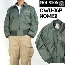 HOUSTON ヒューストン メンズ CWU36P フライトジャケット CWU-36P NOMEX ノーメックス 日本製 5CW36P-NM