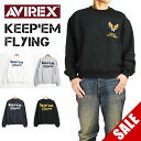 アヴィレックス 服（父向き） セール！ AVIREX アビレックス スウェット KEEP 'EM FLYING スウェットトレーナー ミリタリー メンズ 6123443