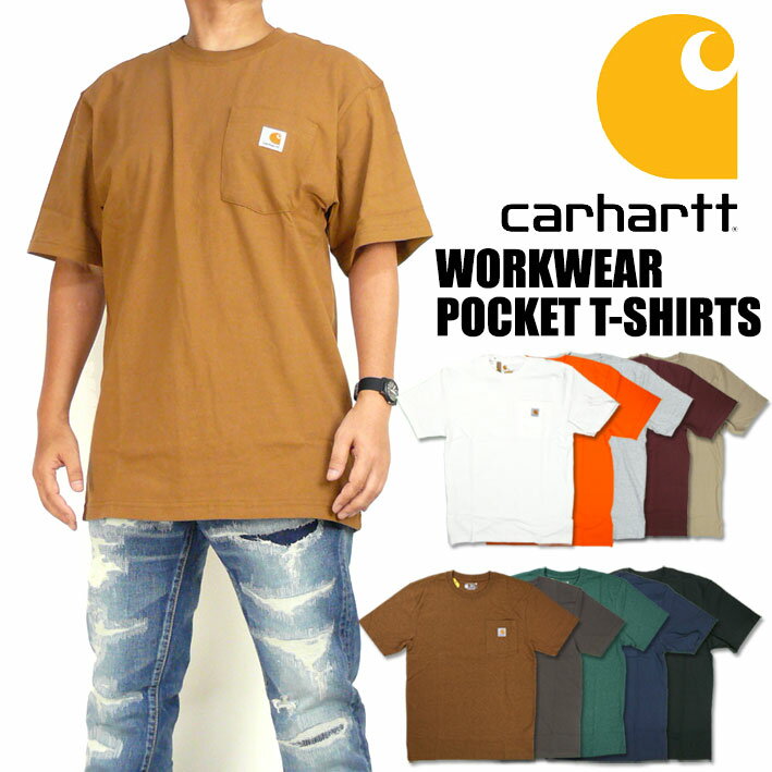 カーハート Tシャツ メンズ CARHARTT カーハート ポケットTシャツ メンズ K87 WORKWEAR POCKET T-SHIRTS 無地 半袖Tシャツ USAモデル