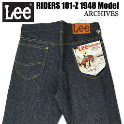 リー Lee ARCHIVES リー アーカイブス RIDERS 101-Z 1948年モデル 101Z 復刻版 ビンテージ セルビッジデニム 耳付き RAW 生デニム 未洗い メンズ ジーンズ 日本製 LM6331