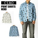 ciao チャオ 長袖シャツ 猫 COTTON LINEN PRINT SHIRTS CAT メンズ 綿麻 ねこ ネコ 日本製 237-56