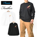 ACOUSTIC アコースティック 長袖Tシャツ FEATHER ロングスリーブ メンズ レディース ユニセックス AC24401