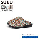 SUBU スブ CONCEPT LANDSCAPE 2 26.0-27.5cm 冬のサンダル 外履き 正規品 秋冬 あったかい ELEY KISHIMOTO イーリーキシモト コンセプトコレクション コラボ 新作 ランドスケープ SB-073