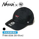 NANGA×47 AURORA TEX CAP BLK ブラック オーロラテックス 帽子 キャップ フリーサイズ メンズ レディース アウトドア 4938101129671 ナンガ NANGA フォーティーセブン おしゃれ 夏用 ブランド おすすめ 日よけ 暑さ対策