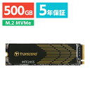 M.2 SSD 500GB Type2280 最大転送速度4800MB/s NVMe1.4準拠 PCIe4.0×4 片面実装 Transcend製