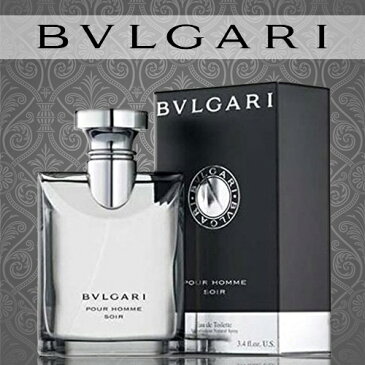 【送料無料】ブルガリ プールオム ソワール 100ml EDT SP [BVLGARI オードトワレ 香水 フレグランス]