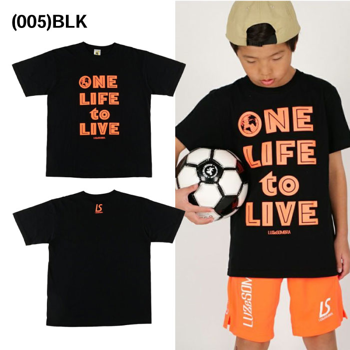 【マラソン期間中P5倍】【メール便可】ルースイソンブラ ジュニア ONE LIFE to LIVE T-SHIRT L2241204 フットサル Tシャツ 半袖 プラシャツ ウェア キッズ Jr. 3