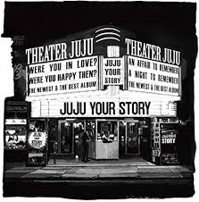 新品 JUJU YOUR STORY 初回生産限定盤 4CD+DVD