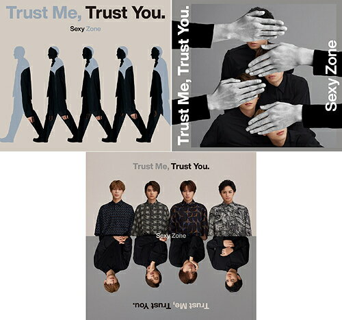 新品 メーカー特典付 3形態セット Sexy Zone Trust Me, Trust You. 初回限定盤A+B+通常盤 CD+DVD (A4サイズ オリジナルクリアファイル 2枚セット付)