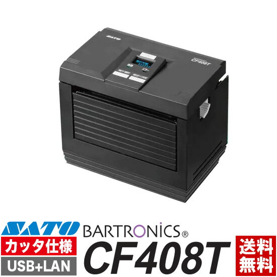 バートロニクス CF408T カッタ仕様 USB+LAN ラベルプリンター WWCF41140 SATO サトー