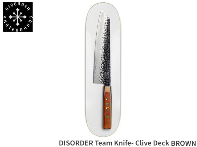 国内正規品 DISORDER ディスオーダー Team Knife- Clive Deck BROWN NYJAH ナイジャ・ヒューストン デ..