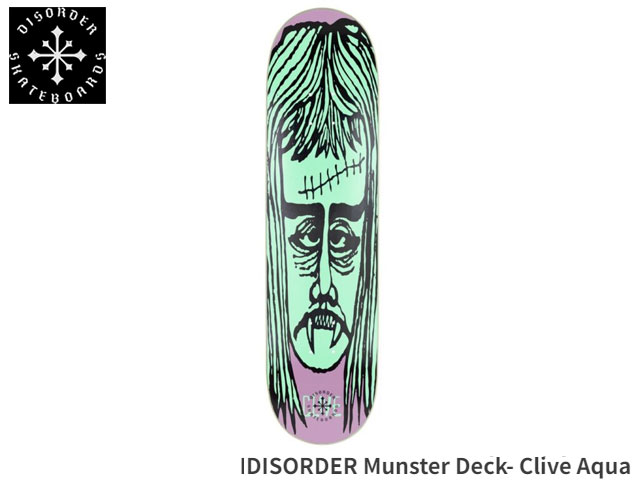 国内正規品 DISORDER ディスオーダー Munster Deck- Clive Aqua NYJAH ナイジャ・ヒューストン デッキ スケボー スケートボード Skateboard