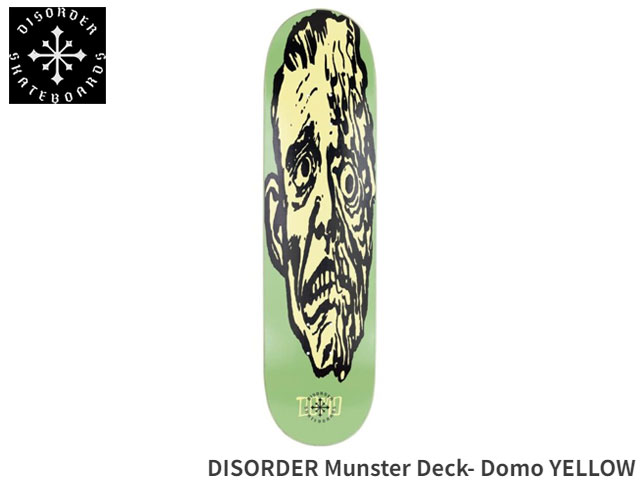 国内正規品 DISORDER ディスオーダー Munster Deck- Domo YELLOW NYJAH ナイジャ・ヒューストン デッキ スケボー スケートボード Skateboard