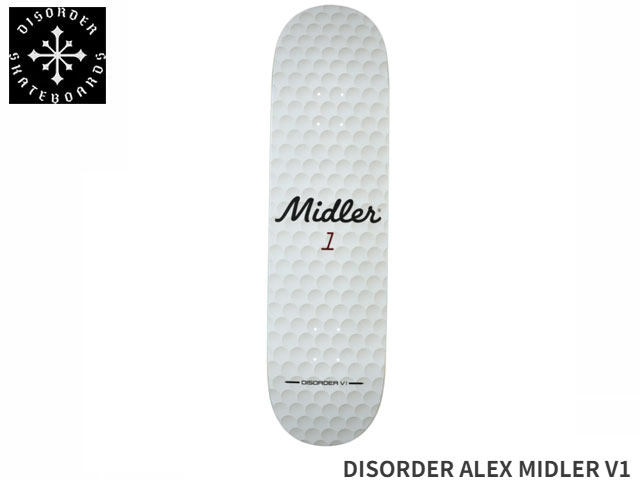 Rakuten - 国内正規品 DISORDER ディスオーダー DISORDER ALEX MIDLER V1F メキシコBBSプレス アレックス・ミドラー デッキ スケボー スケートボード Skateboard
