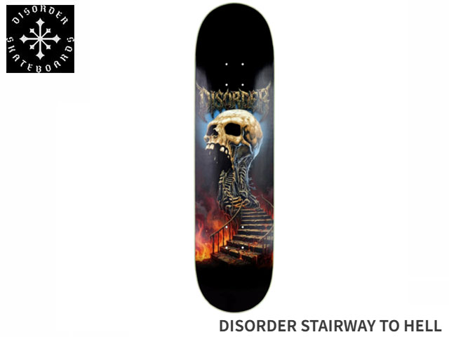 樂天商城 - 国内正規品 DISORDER ディスオーダー DISORDER STAIRWAY TO HELL メキシコBBSプレス チームモデル デッキ スケボー スケートボード Skateboard