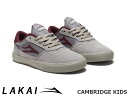 国内正規品 Lakai キッズ CAMBRIDGE KIDS GREY/BURGUNDY SUEDE ケンブリッジ キッズ グレー/バーガンディ スエード ラカイ スケート SKATE スニーカー