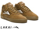 国内正規品 Lakai CAMBRIDGE MID TOBACCO SUEDE ケンブリッジ ミッド タバコ スエード ラカイ スケート SKATE スニーカー DELUXLITEインソール PARAMOUNTアウトソール