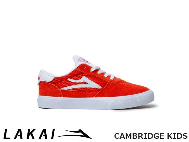 楽天sbc国内正規品 Lakai キッズ CAMBRIDGE KIDS FLAME SUEDE ケンブリッジ キッズ フレーム スエード ラカイ スケート SKATE スニーカー