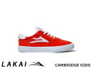 国内正規品 Lakai キッズ CAMBRIDGE KIDS FLAME SUEDE ケンブリッジ キッズ フレーム スエード ラカイ スケート SKATE スニーカー