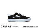 国内正規品 Lakai キッズ CAMBRIDGE KIDS BLACK MESH SUEDE ケンブリッジ キッズ ブラック メッシュ スエード ラカイ スケート SKATE スニーカー