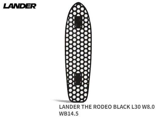 ランダー LANDER THE RODEO CRUISER BLACK L30 W8.0 WB14.5 ロデオ デッキ ボード ブラック 黒 デッキ スケボー スケートボード Skateboard サステナブル 軽量 初級者 上級者 ランダー LANDER THE RODEO CRUISER BLACK L30 W8.0 WB14.5 ロデオ デッキ ボード ブラック 黒 デッキ スケボー スケートボード Skateboard サステナブル 軽量 初級者 上級者