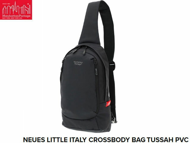 国内正規品 マンハッタンポーテージ ノイエス リトルイタリー クロスボディバッグ タッサー 斜め掛け ブラック BLACK 黒 NEUES LITTLE ITALY CROSSBODY BAG TUSSAH PVC 防水 ビジネス メンズ レディース 通勤 通学 マンハッタン ポーテージ Manhattan Portage