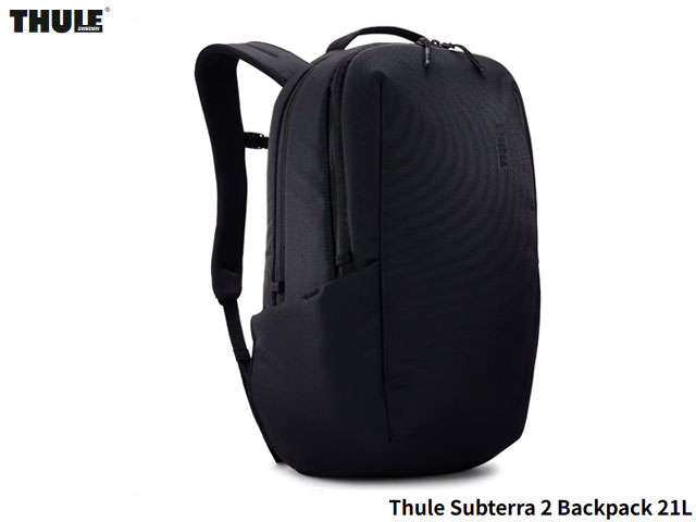 楽天SBC楽天市場店国内正規品 スーリー Thule Subterra 2 Backpack 21L サブテラ バックパック BLACK ブラック リュックサック デイパック 旅行 アウトドア ストリート キャンプ メンズ レディース ザック 通勤 通学 旅行 トラベル 防水加工 YKKジッパー TSLB415-21L-Black