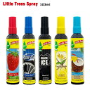 Little Trees Spray Air Freshener (全5種) リトルツリー スプレー エアフレッシュナー 芳香剤 カーフレッシュナー CarFr...