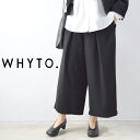 【 WHYTO. 全品ポイント10倍】＆エントリーで最大P47倍 お買い物マラソン♪4/24(wed)20:00～4/27(sat)9:59まで WHYTO.(ホワイト)Tuck trouserwht22fpt4013