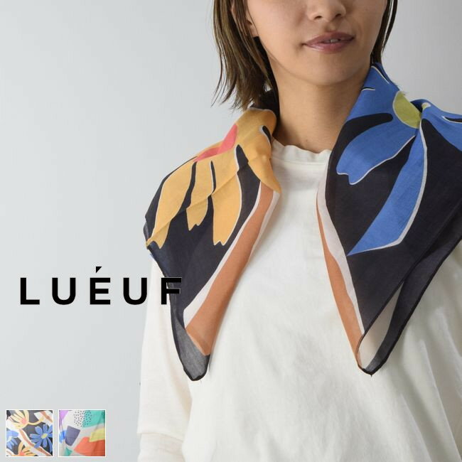 【 LUEUF 全品11％OFFクーポン&P最大46倍】楽天スーパーセール!!6/11 tue 1:59まで LUEUF ルフ スカ－フ 2colorSH350531【 北海道も送料無料 】