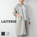 楽天SCAMP　CLOTHING【 LAITERIE 最大12％OFFクーポン】＼GW企画／5/7（tue）9:59まで　　LAITERIE（レイトリー）リユールリネン ローブ 2colormade in japanlbt-15b【 北海道も送料無料 】