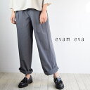 【 evam eva 最大12％OFFクーポン】＼GW企画／5/7(tue)9:59まで evam eva(エヴァムエヴァ)cotton wide pants 2colormade in japane241t044【 北海道も送料無料 】