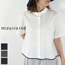 y mizuiro ind ő12OFFN[|z_GW^5/7(tue)9:59܂Ł@@mizuiro ind (~YCCh)round collar bicolor hem line shirt 4colormade in japan2-230061