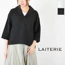 【即日発送】【全品対象11%OFFクーポン×P最大47倍】スーパーセール!!9/11(木)1:59まで LAITERIE(レイトリー)リユールリネン セーラー プルオーバー 2colorlb-119