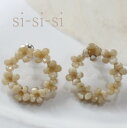 【 Si-Si-Si 全品ポイント10倍】4/19(fri)14:59　　　Si-Si-Si(スースースー) ピアスFLOWER RINGmade in Japann-150-no【 北海道も送料..