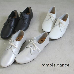 【 ramble dance 最大12％OFFクーポン】＼GW企画／5/7(tue)9:59まで　ramble dance（ランブルダンス）シュリンクレザー レースアップ シューズ 3color 3891 【 北海道も送料無料 】