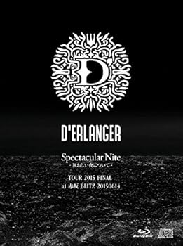 Spectacular Nite -狂おしい夜について- TOUR 2015 FINAL at 赤坂BLITZ 20150614(Blu-ray+2CD)