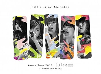 【中古】Little Glee Monster Arena Tour 2018 - juice !!!!! - at YOKOHAMA ARENA(初回生産限定盤) [DVD]