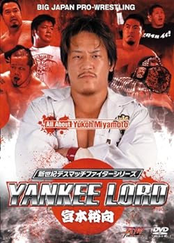 【中古】新世紀デスマッチファイターシリーズ YANKEE LORD 宮本裕向 [DVD]