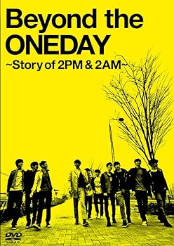 【中古】Beyond the ONEDAY ~Story of 2PM & 2AM~ 初回限定生産版(3枚組) [DVD]